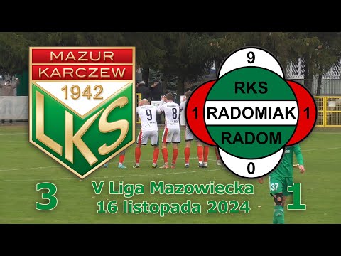 Mazur Karczew - Radomiak II Radom 3:1 - 16.XI.2024
