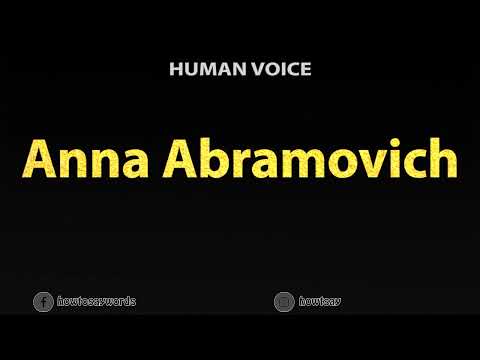 How To Pronounce Anna Abramovich