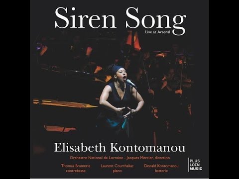 ELISABETH KONTOMANOU – Siren Song (Live At Arsenal) (2009) FULL ALBUM - Classical, Opera