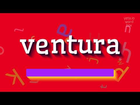 How to say "ventura"! (High Quality Voices)