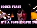 Rough Trade   It's A Jungle (Live TV)  HD Upscale & Enhanced Sound by RonnyRoo HD HQ Final