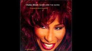 Chaka &quot;Never Miss The Water (Acapella)&quot;