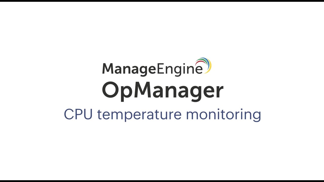 CPU Temperature Monitoring | ManageEngine OpManager