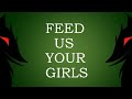 Feed Us Your Girls Animatic