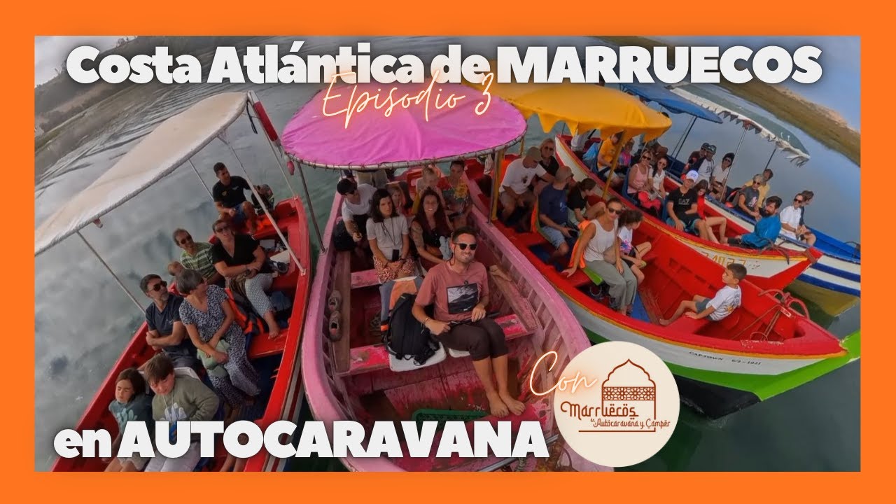 Parte 3️⃣: Costa Atlántica de MARRUECOS en AUTOCARAVANA