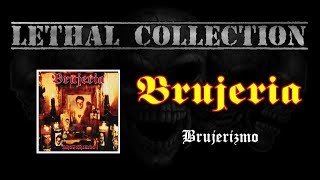 Brujeria - Brujerizmo (Full Album/With Lyrics)