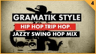 Jazz Hip Hop VS Trip Hop ''Gramatik Style'' (Funk, Jazz, Swing Hop) by Groove Companion # 4