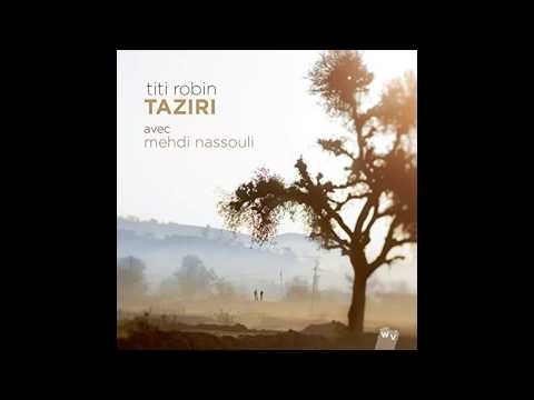 Titi Robin with Mehdi Nassouli - Flamenhijaz