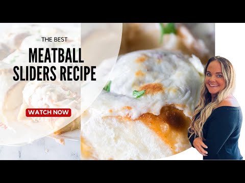 The Best Meatball Sliders Recipe