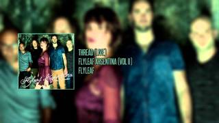 Flyleaf - Thread (Live) | Flyleaf Argentina (Vol II)