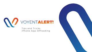 Voyent Alert! How to turn off the "Offload Unused App" & "Deep Sleep" Feature on iPhone and Android