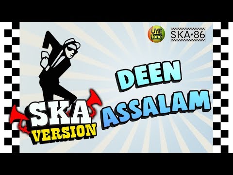 DEEN ASSALAM - SKA 86 | REGGA SKA (UYE TONE VIDEO LYRICS)