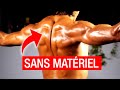 MUSCLER SON DOS À LA MAISON SANS BARRE DE TRACTION NI AUCUN MATÉRIEL !