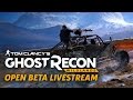 Ghost Recon Wildlands Open Beta Montuyoc Livestream