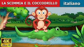 LA SCIMMIA E IL COCCODRILLO | Moral Stories in Italiano| Storie Per Bambini | Italian Fairy Tales
