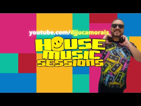 House Music Sessions @ Dj Juca Morais 02/07/2022