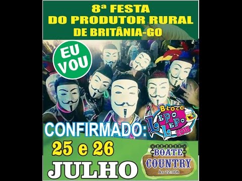 CLIPE DA FESTA DO PRODUTOR  RURAL DE BRITÂNIA VOL:4