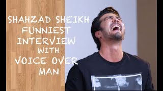 Funny Shehzad Sheikh interview with Voice Over Man - Episode 13 video