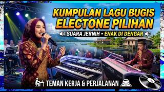 Download lagu Koleksi Lagu Bugis Elektone Pilihan Terpopuler (Suara Jernih & Bass Mantap) mp3