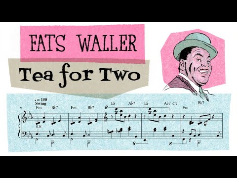 Tea For Two - Fats Waller