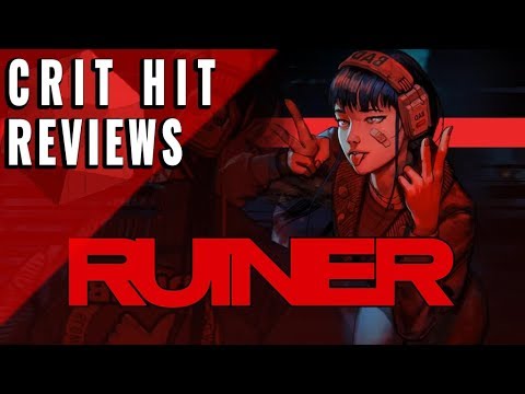 Crit Hit Reviews Ruiner