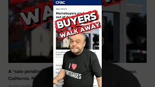 HOMEbuyers Are Suddenly Walking Away?