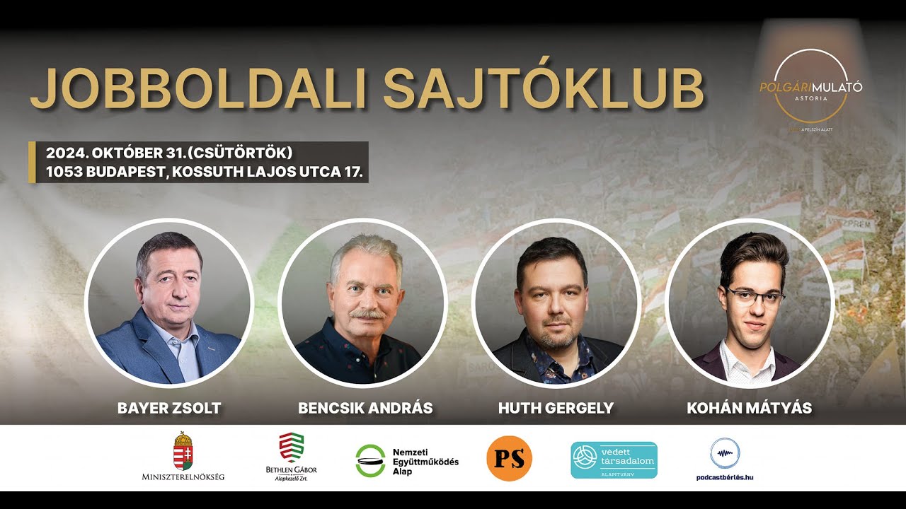 Jobboldali Sajtóklub - közönségtalálkozó - 1. rész - 2024. 10. 31.