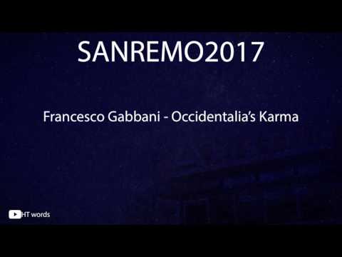 Sanremo 2017 Francesco Gabbani - Occidentaliâ's Karma (pronuncia)