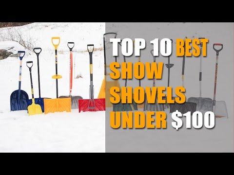 Top 10 Best Snow Shovels Under $100 2022