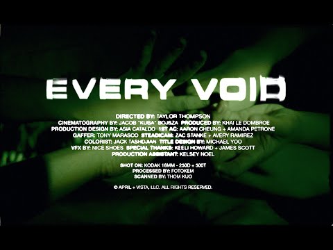 April + VISTA - Every Void (Music Video)