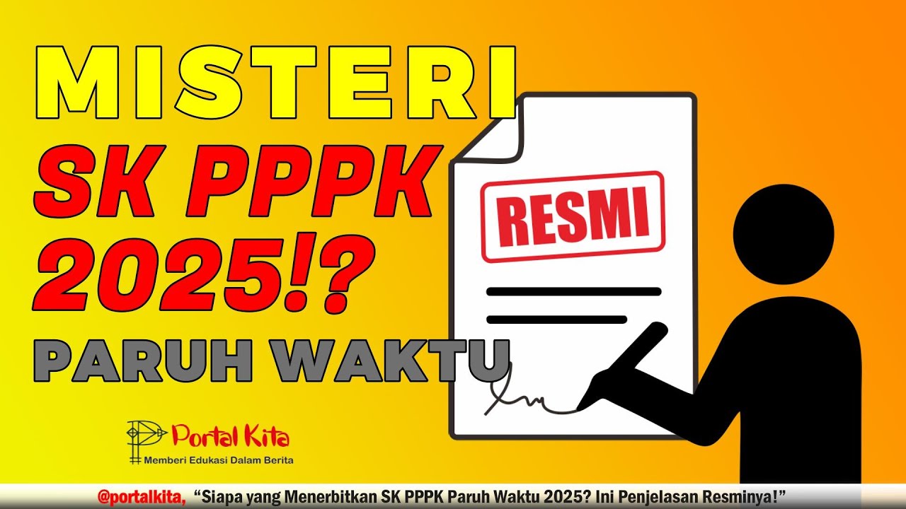 ✅ “Siapa yang Menerbitkan SK PPPK Paruh Waktu 2025? Ini Penjelasan Resminya!”