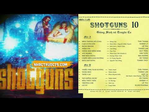 BĂNG NHẠC: SHOTGUNS 10 I GIÁNG SINH VÀ TRUYỆN CA I PRE 1975