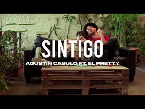 AGUSTIN CASULO - 5. SINTIGO FT. EL PRETTY [Video Oficial]