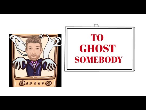 English Tutor Nick P Idioms (472) Ghost someone