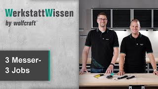 3 Profi-Messer im Vergleich | WerkstattWissen | wolfcraft
