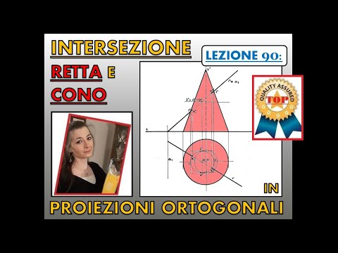 Disegno Tecnico (Lez. 90). INTERSEZIONE tra una retta e un cono in proiezioni ortogonali.