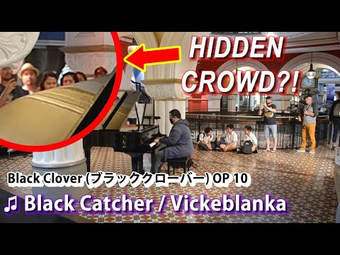 I played BLACK CLOVER OP 10 on piano in public | Black Catcher