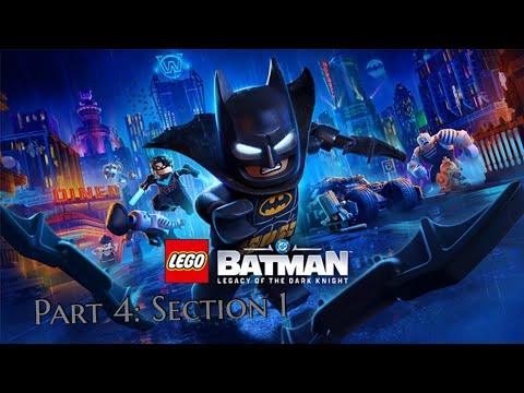 LEGO Batman: Legacy of the Dark Knight - Part 4 - Section 1