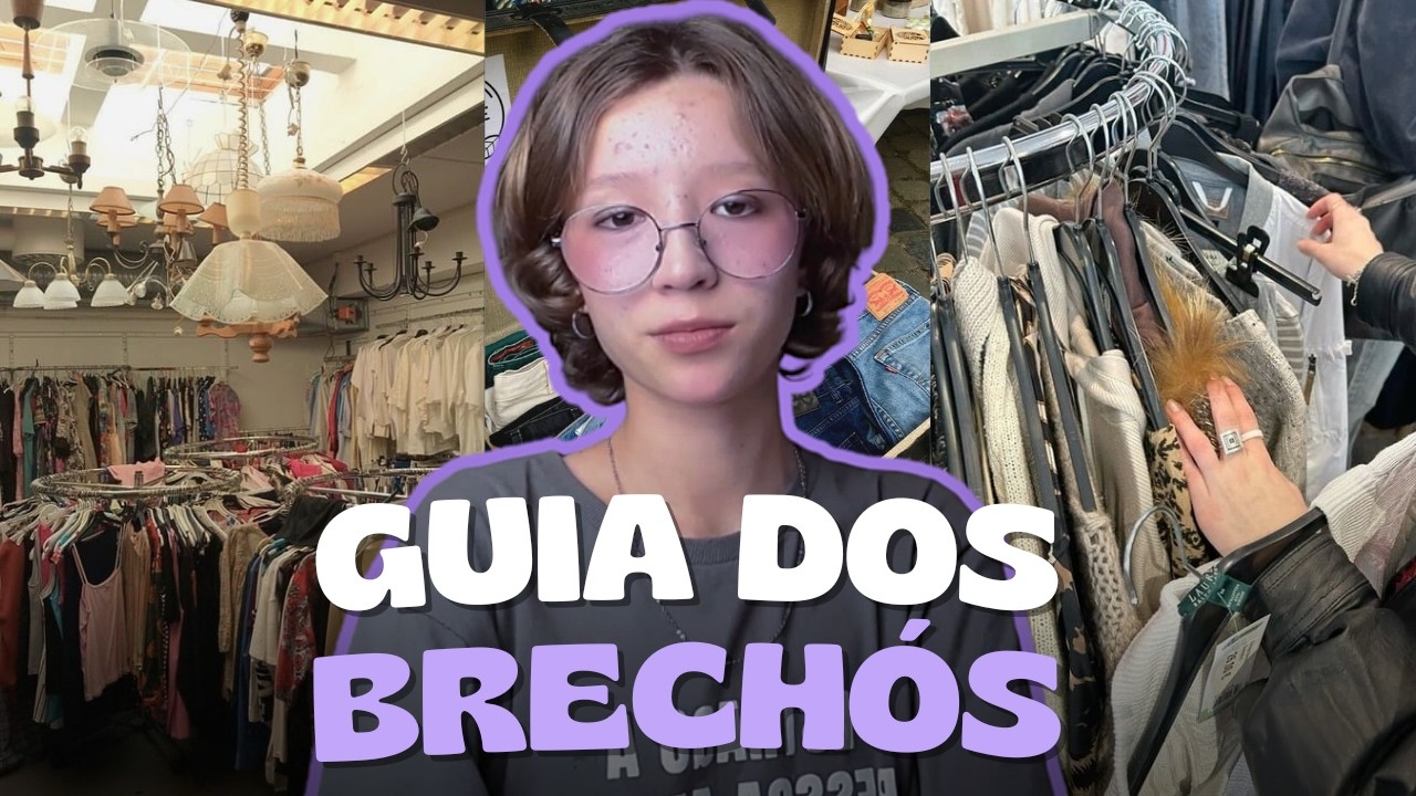 PARE DE GARIMPAR ERRADO! APRENDA A COMPRAR EM BRECHÓ DE UMA VEZ POR TODAS