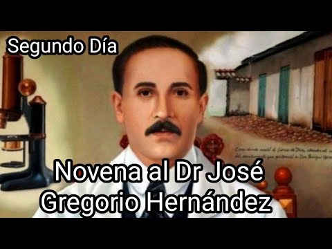 Novena al Dr José Gregorio Hernández por nuestros enfermos / Segundo Día