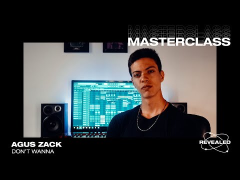 Agus Zack - Don't Wanna [Masterclass Preview]
