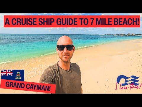 Exploring paradise! A cruise ship guide to 7 Mile Beach, Grand Cayman