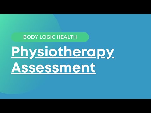 Welcome to Body Logic Health : Your Initial Physiotherapy Appointment
