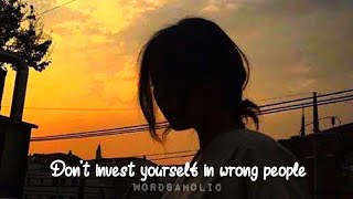 Download lagu Don't invest yourself in wrong people | Best motivational lines | Best inspirational lines mp3