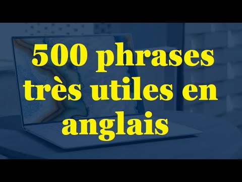 500 Phrases très utiles en ANGLAIS