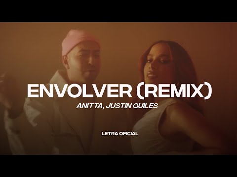 Anitta, Justin Quiles - Envolver Remix (Lyric Video) | CantoYo