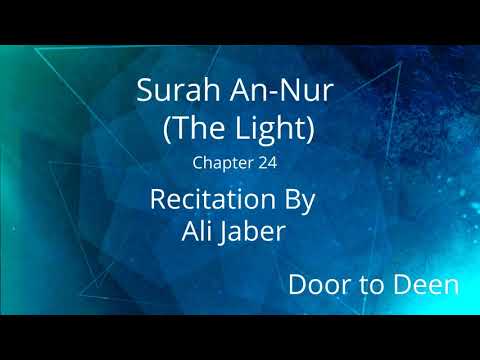 Surah An-Nur (The Light) Ali Jaber  Quran Recitation