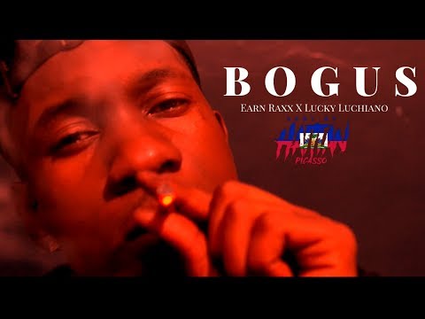 Earn Raxx X Lucky Luchiano - BOGUS | Shot By @HaitianPicasso