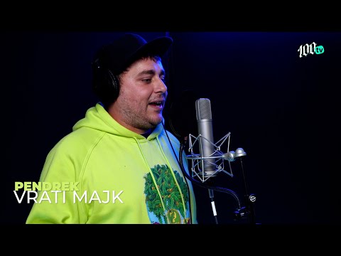 PENDREK - Vrati majk (100SESSION)