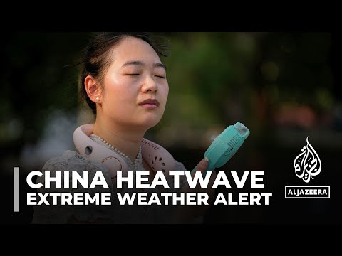 中國熱浪來襲！多地達高溫42度，政府發佈極端天氣警報 (China heatwave: Government issues extreme weather alert)